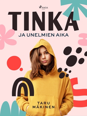 Tinka ja unelmien aika (e-bok) av Taru Mäkinen