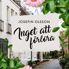 Inget att förlora (ljudbok) av Josefin Olsson