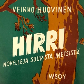 Hirri (ljudbok) av Veikko Huovinen