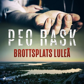 Brottsplats Luleå (ljudbok) av Peo Rask