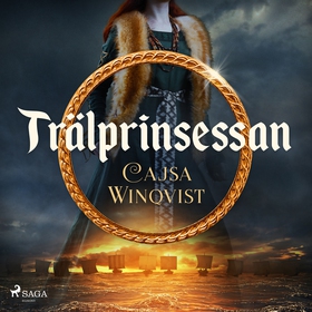 Trälprinsessan (ljudbok) av Cajsa Winqvist