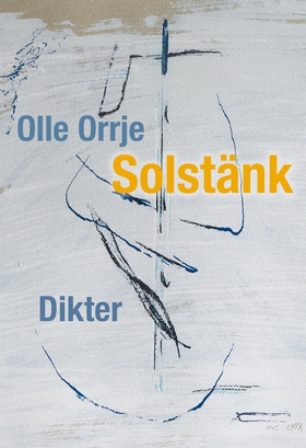 Solstänk (e-bok) av Olle Orrje