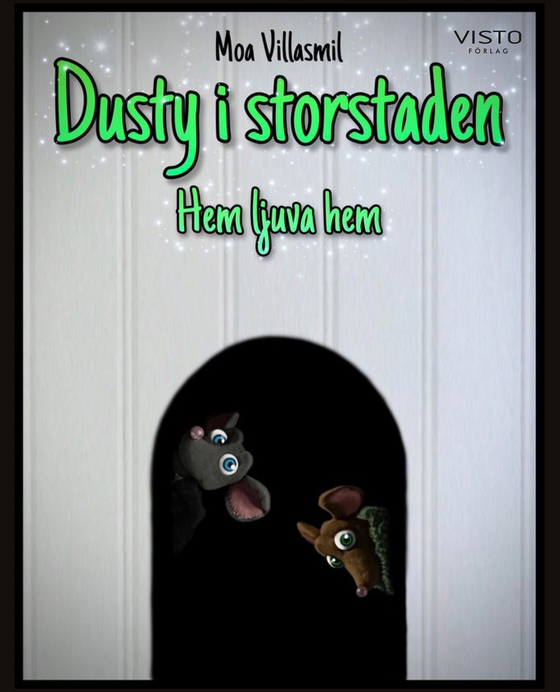 Dusty i storstaden - Hem ljuva hem (e-bok) av Moa Villasmil