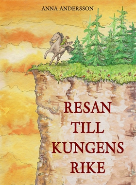 Resan till Kungens rike (e-bok) av Anna Anderss