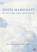 Ödets marionett : En ofrivillig yogis självbiografi