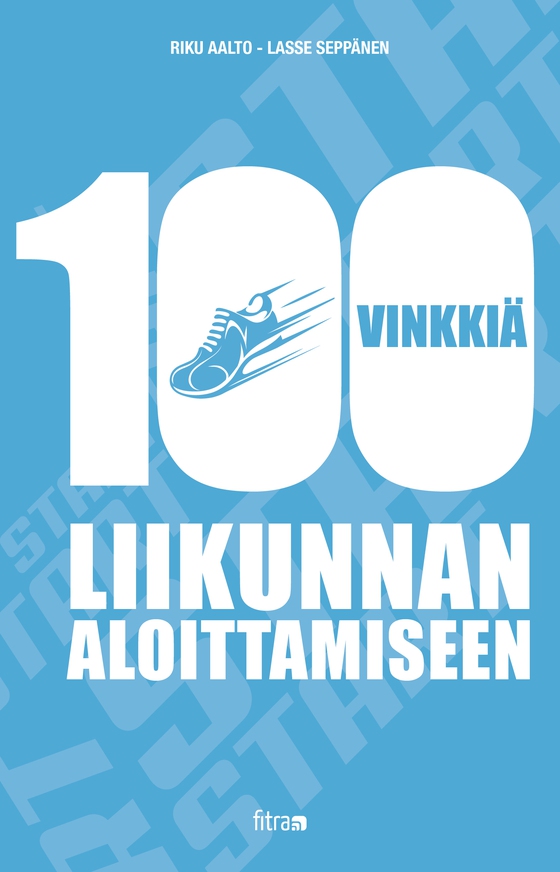 100 vinkkiä liikunnan aloittamiseen