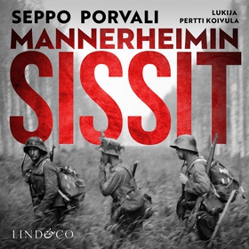 Mannerheimin sissit (ljudbok) av Seppo Porvali
