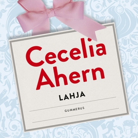Lahja (ljudbok) av Cecelia Ahern
