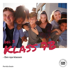 Klass 7B - Den nya klassen (ljudbok) av Pernill
