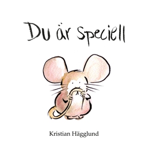 Du är speciell (e-bok) av Kristian Hägglund