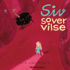 Siv sover vilse (ljudbok) av Pija Lindenbaum