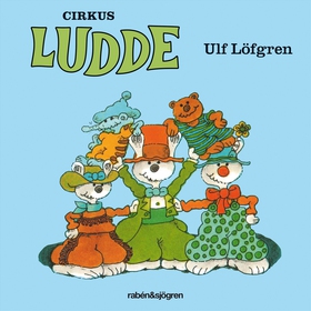 Cirkus Ludde (ljudbok) av Ulf Löfgren