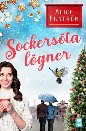 Sockersöta lögner (e-bok) av Alice Ekström