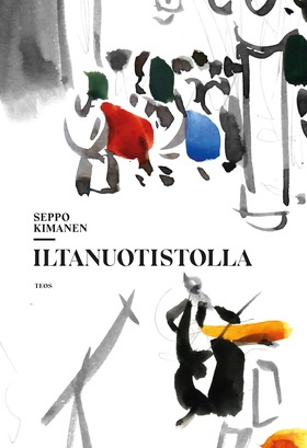Iltanuotistolla (e-bok) av Seppo Kimanen