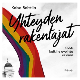 Yhteyden rakentajat (ljudbok) av Kaisa Raittila