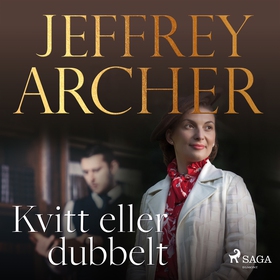 Kvitt eller dubbelt (ljudbok) av Jeffrey Archer