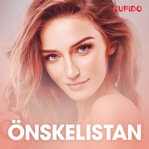 Önskelistan - erotiska noveller (ljudbok) av Cu