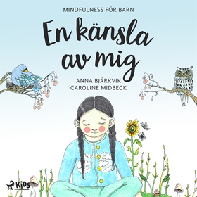 En känsla av mig: mindfulness för barn (ljudbok