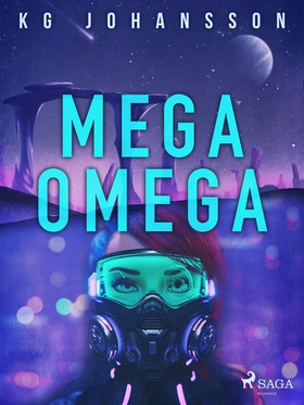 Megaomega (e-bok) av KG Johansson