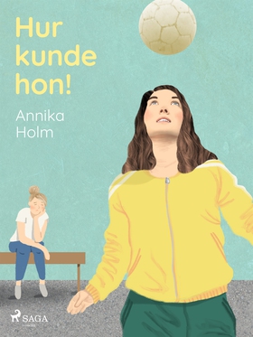 Hur kunde hon! (e-bok) av Annika Holm