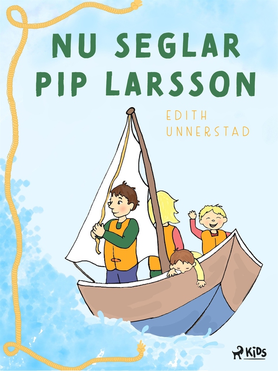 Nu seglar Pip-Larsson (e-bok) av Edith Unnerstad