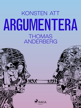 Konsten att argumentera (e-bok) av Thomas Ander