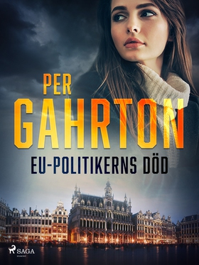 EU-politikerns död (e-bok) av Per Gahrton