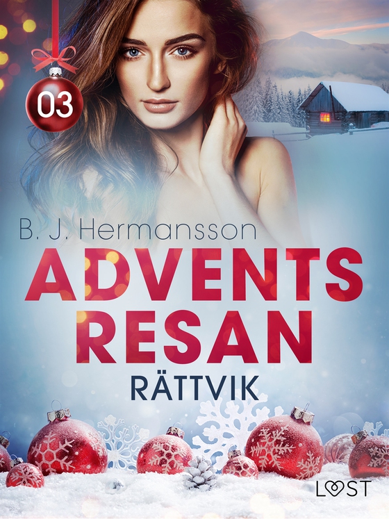 Adventsresan 3: Rättvik - erotisk adventskalender (e-bok) av B. J. Hermansson