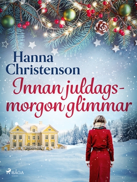 Innan juldagsmorgon glimmar (e-bok) av Hanna Ch