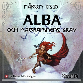 Alba och Nattramnens grav (ljudbok) av Henrik J