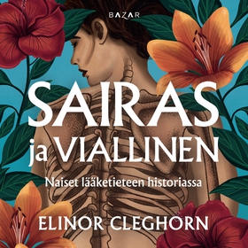 Sairas ja viallinen (ljudbok) av Elinor Cleghor