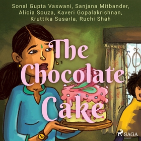 The Chocolate Cake (ljudbok) av Sonal Gupta Vas