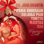 24. joulukuuta: Piparia suussaan sulavaa pian tonttu maistaa saa – eroottinen joulukalenteri