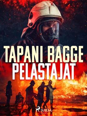 Pelastajat (e-bok) av Tapani Bagge