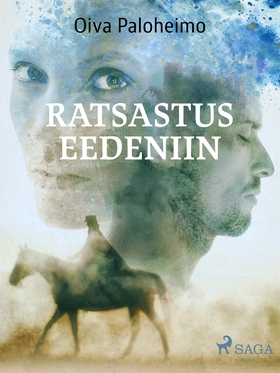 Ratsastus Eedeniin (e-bok) av Oiva Paloheimo