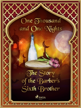 The Story of the Barber's Sixth Brother (e-bok)