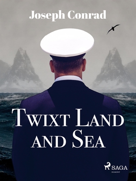 Twixt Land and Sea (e-bok) av Joseph Conrad