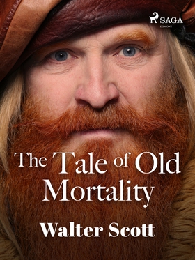 The Tale of Old Mortality (e-bok) av Walter Sco