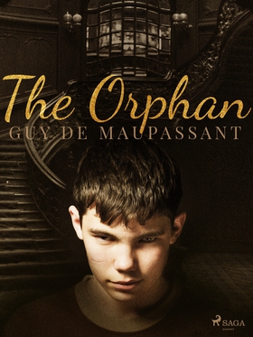 The Orphan (e-bok) av Guy de Maupassant