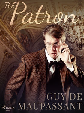 The Patron (e-bok) av Guy de Maupassant