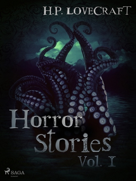 H. P. Lovecraft – Horror Stories Vol. I (e-bok)