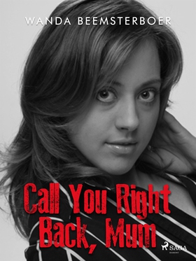 Call You Right Back, Mum (e-bok) av Wanda Beems