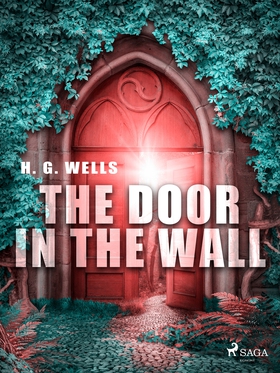 The Door in the Wall (e-bok) av H. G. Wells