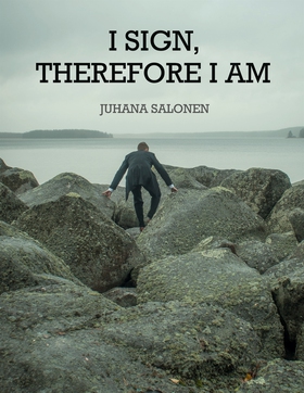 I Sign, Therefore I Am (e-bok) av Juhana Salone