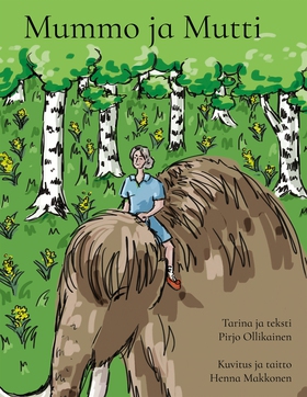 Mummo ja Mutti (e-bok) av Pirjo Ollikainen