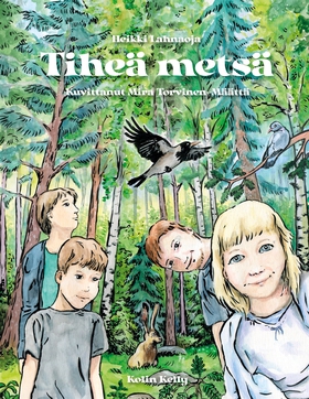 Tiheä metsä (e-bok) av Heikki Lahnaoja, Mira To