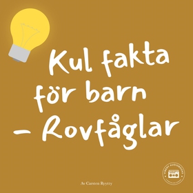 Kul fakta för barn: Rovfåglar (ljudbok) av Cars