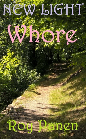 NEW LIGHT Whore (e-bok) av Roy Panen