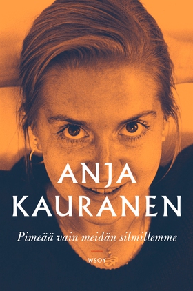 Pimeää vain meidän silmillemme (e-bok) av Anja