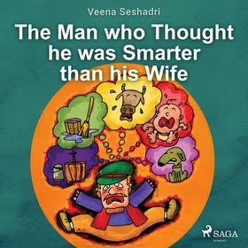 The Man who Thought he was Smarter than his Wif
